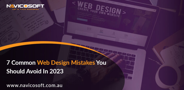 7 Common Web Design Mistakes You Should Avoid In 2023