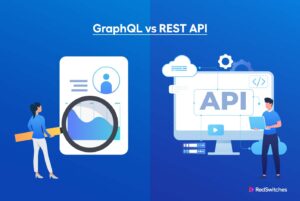 GraphQL or REST: Choosing the Right API