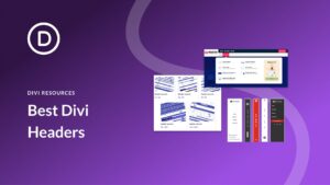 Best Divi Headers to Engage Your Visitors (4 Header Packs)