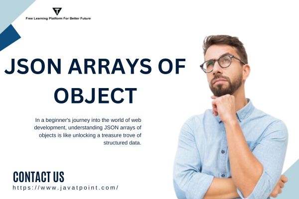 A Beginner's Guide to JSON Arrays of Objects