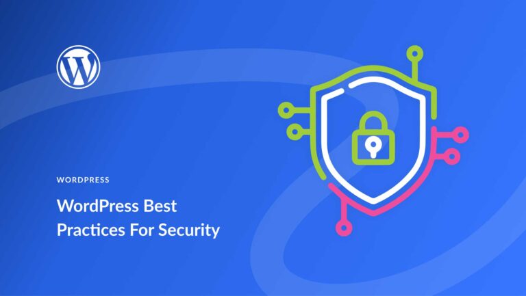 10 WordPress Best Practices For Security