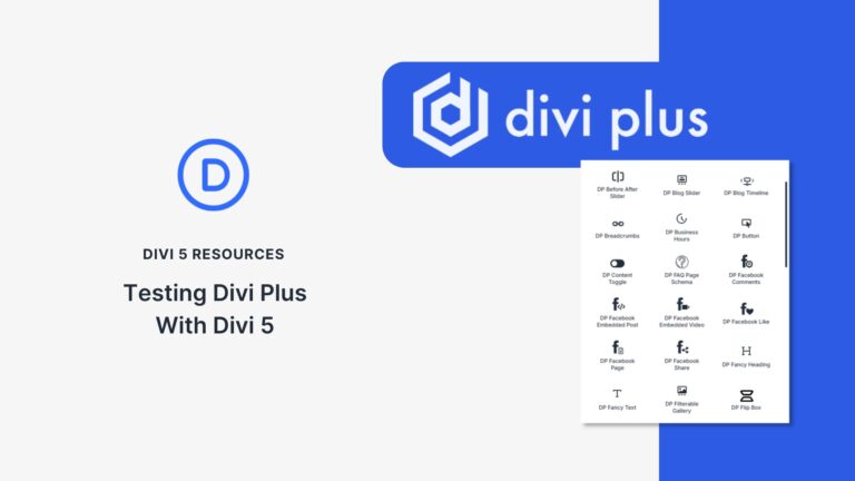 Testing Divi Plus With Divi 5